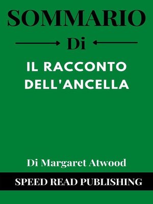 cover image of Sommario Di Il Racconto Dell'ancella Di Margaret Atwood